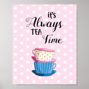 Es ist immer Tea Time Niedlich Tee Becher Party Pi Poster