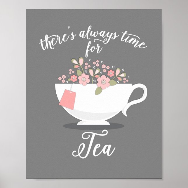 Es ist immer Zeit für Tea Floral Teacup Print Poster (Vorne)