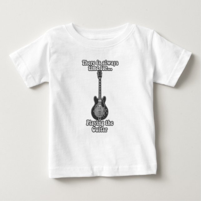 Es ist immer Zeit, Gitarre zu spielen. B&W Baby T-shirt (Vorderseite)