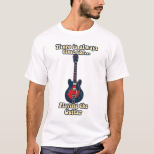 Es ist immer Zeit, Gitarre zu spielen T-Shirt