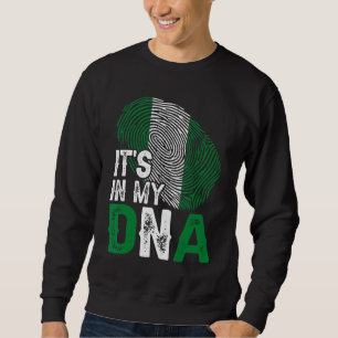 Es ist in meinem DNA Nigeria Flag Fingerprint Patr Sweatshirt
