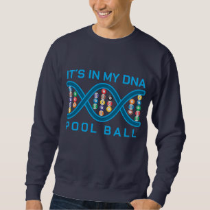 Es ist in meinem DNA-Pool-Ball Sweatshirt