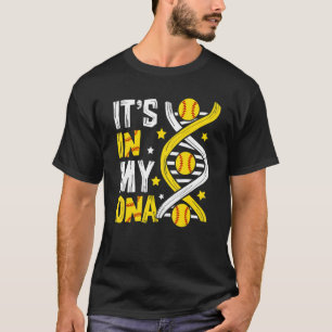 Es ist in meinem DNA Softball Sport Players Fans T T-Shirt