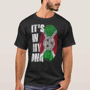 Es ist in meiner Dna Burundi-Flagge Burundian T-Shirt