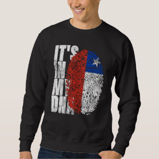 Es ist in meiner DNA chilenischen hispanischen Ges Sweatshirt