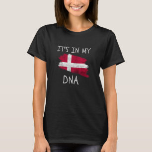 Es ist in meiner DNA Dänemark-Flagge Stolze dänisc T-Shirt