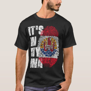 ES IST IN MEINER DNA, Französisch-Polynesien-Flagg T-Shirt