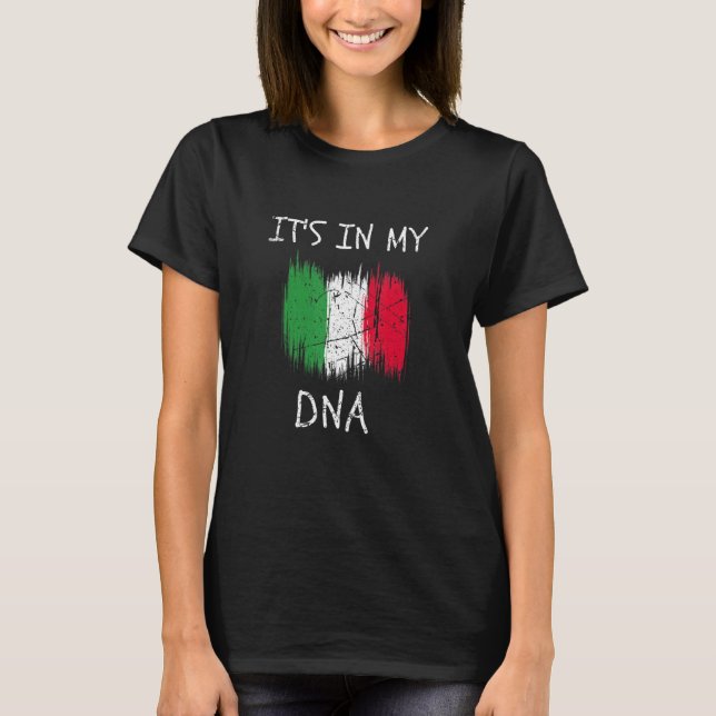 Es ist in meiner DNA Italien Flag Proud Italienisc T-Shirt (Vorderseite)