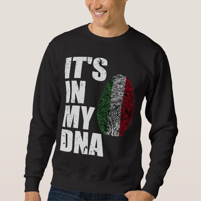 Es ist in meiner DNA Italienische Flagge Sweatshirt (Vorderseite)