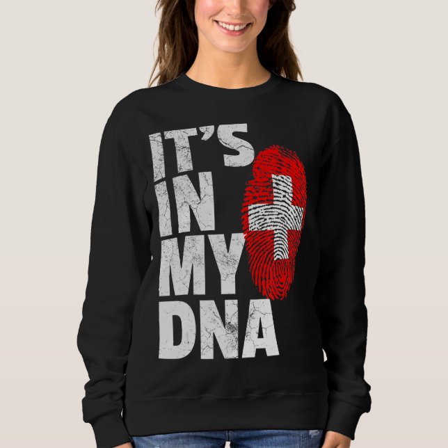 Es ist in meiner Dna Schweiz Fahne Männer Frauen Sweatshirt (Vorderseite)