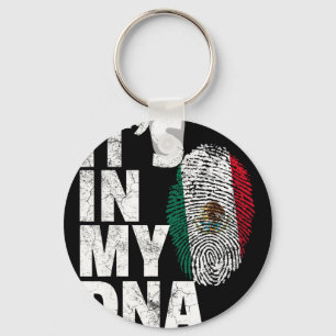 Es ist in meiner mexikanischen DNA Mexico Flagge C Schlüsselanhänger