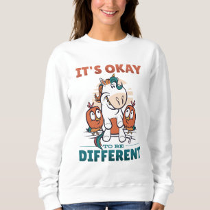 Es ist in Ordnung, anders eingeladen zu sein Sweatshirt