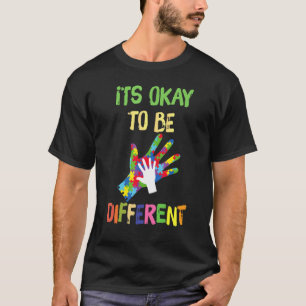 Es ist in Ordnung, anders zu sein Autismus-Bewusst T-Shirt