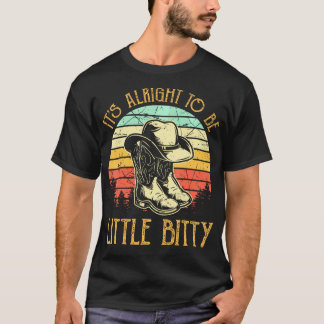 Es ist in Ordnung, ein wenig bittere Country-Musik T-Shirt