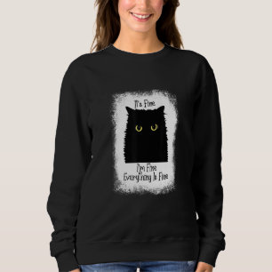 Es ist in Ordnung, mir geht's gut, alles ist in Or Sweatshirt