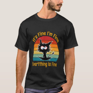 Es ist in Ordnung, mir geht's gut, alles ist in Or T-Shirt