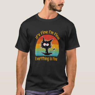 Es ist in Ordnung, mir geht's gut, alles ist in Or T-Shirt