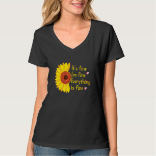 Es ist in Ordnung, mir geht's gut, alles ist in Or T-Shirt