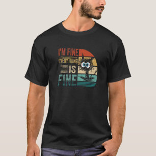 Es ist in Ordnung, mir geht's gut, alles ist in Or T-Shirt