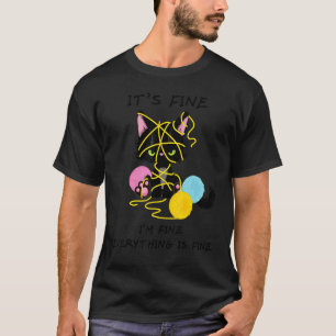 Es ist in Ordnung, mir geht's gut, alles ist in Or T-Shirt