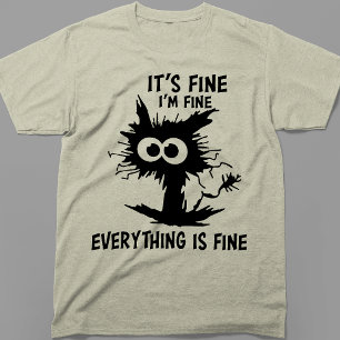 Es ist in Ordnung, mir geht's gut, alles ist in Or T-Shirt