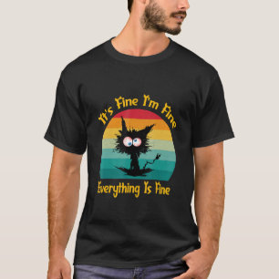 es ist in Ordnung, mir geht's gut, alles ist in Or T-Shirt