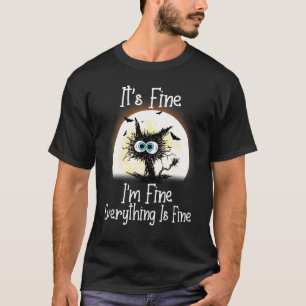 Es ist in Ordnung, mir geht's gut, alles ist in Or T-Shirt