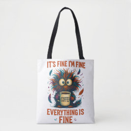 Es ist in Ordnung, mir geht's gut Coffee Cat Tote 