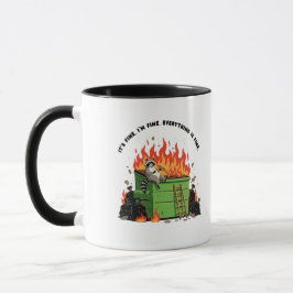 Es ist in Ordnung, Müllcontainer-Feuer Tasse