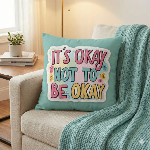 Es ist in Ordnung, nicht gut zu sein Kissen werfen