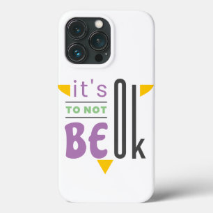 Es ist in Ordnung, nicht in Ordnung zu sein Case-Mate iPhone Hülle