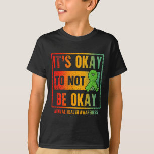 Es ist in Ordnung, nicht in Ordnung zu sein, mensc T-Shirt