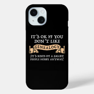 Es ist in Ordnung, wenn man Genealogie nicht mag Case-Mate iPhone Hülle