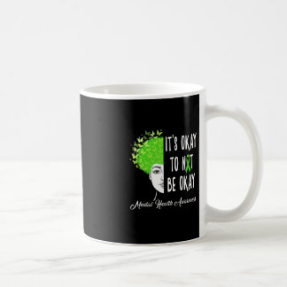 Es ist in Ordnung, wenn man nicht okay ist, wenn m Kaffeetasse