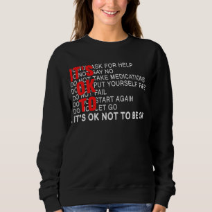 Es ist in Ordnung, wenn wir uns nicht für psychisc Sweatshirt