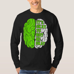 Es ist in Ordnung, wenn wir uns nicht für psychisc T-Shirt