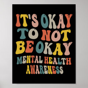 Es ist in Ordnung, wenn wir uns nicht über psychis Poster