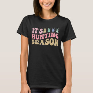 Es ist Jagdsaison  T-Shirt