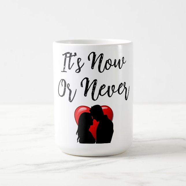 Es ist jetzt oder nie Kaffee-Tasse Kaffeetasse (Mittel)