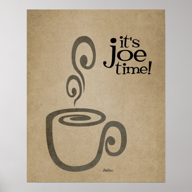 Es ist Joe Time Coffee Cup Print Poster (Vorne)