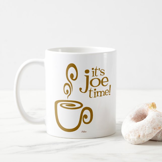 Es ist Joe Time! Tasse (Mit Donut)