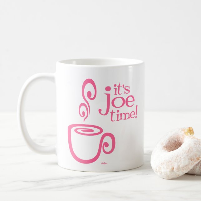 Es ist Joe Time! Tasse (Mit Donut)