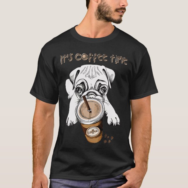 Es ist Kaffeezeit T-Shirt (Vorderseite)