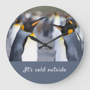 Es ist kalt außerhalb von King Penguin Foto mit Te Große Wanduhr