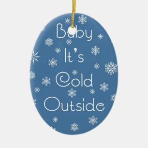Es ist kalt draußen keramikornament