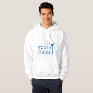 Es ist kalt draußen witzig hoodie
