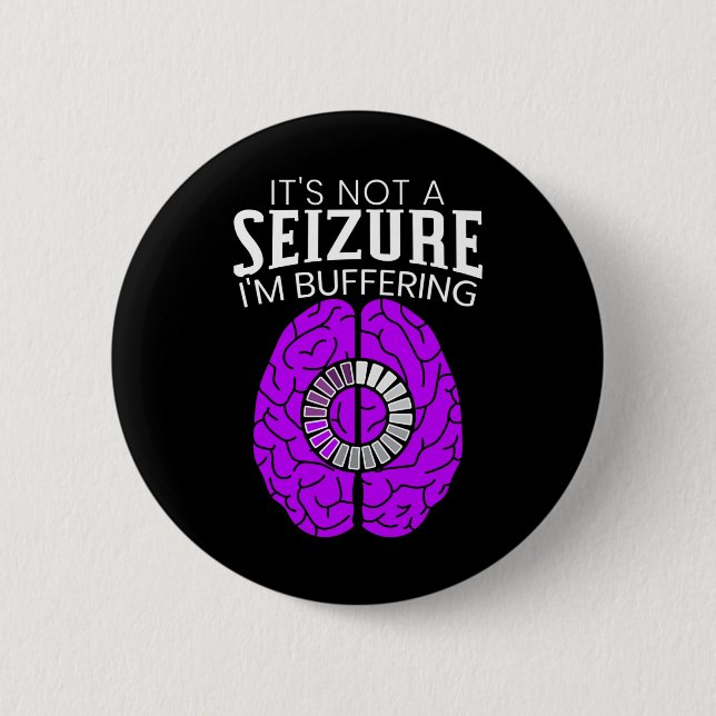 Es ist kein Anfall, ich puffere Epilepsie-Bewussts Button (Vorderseite)