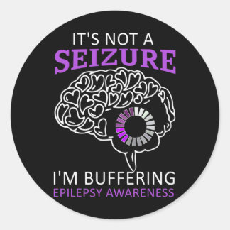 Es ist kein Anfall, ich puffere Epilepsie-Bewussts Runder Aufkleber