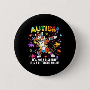 Es ist kein Behinderungs-Tiger Autismus-Bewusstsei Button