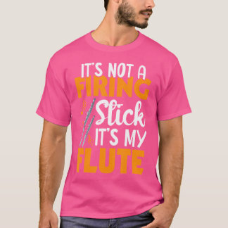 Es ist kein Brandstich, sondern mein Flötenschlag T-Shirt